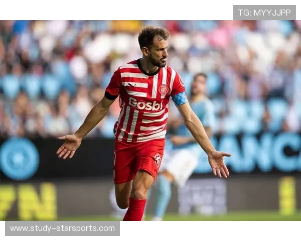 围绕西班牙赫罗纳俱乐部崛起之路与未来发展全景观察欧洲足坛新势力探索